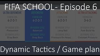 FIFA SCHOOL - Ep. 6 - How should I set up my Tactics/Gameplan? - FIFA 19 Ultimate Team