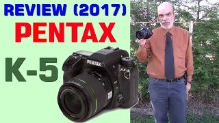 PENTAX K-5 review (2017)