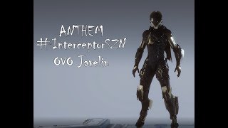 What 60 HOURS of INTERCEPTOR playtime looks like in Anthem (GM1)