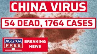China Virus: 54 Dead, 1,764 Cases - LIVE BREAKING NEWS COVERAGE
