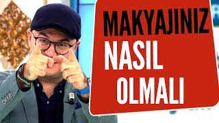 Güzel kadın nasıl makyaj yapar? Adil Yıldırım anlatıyor