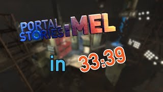 Portal Stories: Mel Speedrun in 33:39 (Old World Record)