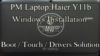How to install windows on Prime Minister laptop haier y11b