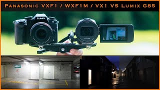 Panasonic VXF1 / WXF1M / VX1 Camcorder VS Lumix G85 side by side comparison