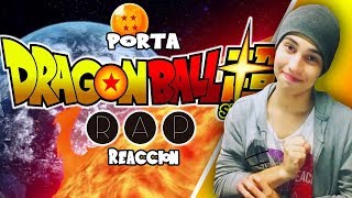 DRAGON BALL SUPER RAP. PORTA  (Vídeo Reacción)