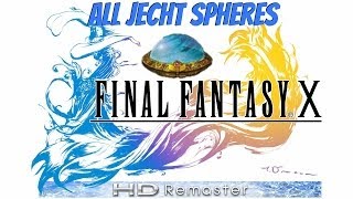 Final Fantasy X HD Remaster - All Jecht Sphere Locations