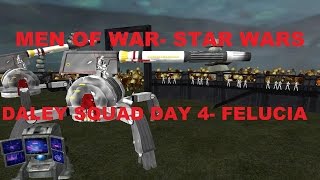 Men of War: Assault Squad- Star Wars Mod~ Daley Squad Day 4 (Felucia)