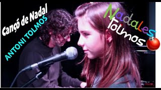 Cançó de Nadal - Antoni Tolmos