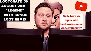 Loot Crate DX August 2019 "Legend with bonus Loot Remix Unboxing!!