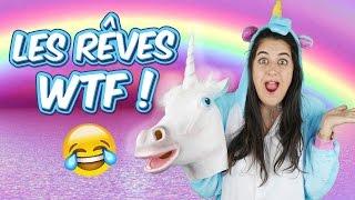 LES RÊVES TOTALEMENT WTF - Megan Vlt