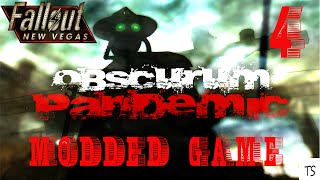 Fallout New Vegas: Obscurum Pandemic Mod PlayThrough Ep: 4