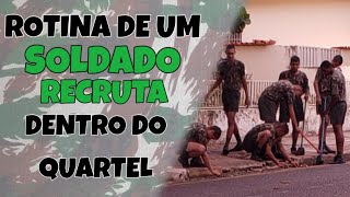 ROTINA DE UM SOLDADO DENTRO DE UM QUARTEL DO EXÉRCITO