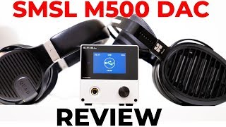 SMSL M500 Review - MQA for the masses