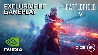 Battlefield 5: Exclusive Grand Operations PC Gameplay – Captured on GeForce GTX 1080 Ti