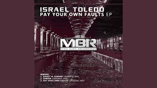 Pay Your Own Faults (Original Mix)