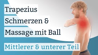 Trapezius Schmerzen & Massage mit einem Ball - mittlerer & unterer Teil -