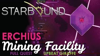 Starbound Erchius Mining Facility Quest