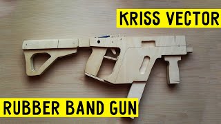 How to make MEGA EASY!!!  Super Kriss Vector rubber band gun Wood Free template tutorial