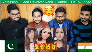 Pakistani Reaction On Expression Queen Revolver Ranii || Surbhi || Tik Tok Videos || PAK Review's