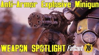 Fallout 76: Weapon Spotlights: Anti-Armor Explosive Minigun