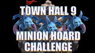MINION HOARD CHALLENGE - TOWN HALL 9 - Clash of Clans