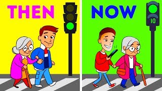 LIFE: THEN VS. NOW