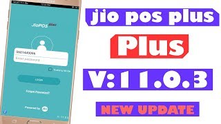 jio pos plus new update/upgrade,Version: 11.0.3??