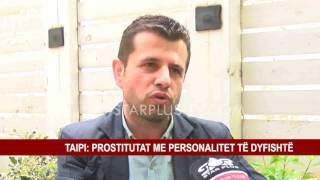 TAIPI: PROSTITUIMI NJË INSTITUCION NË SHKODËR