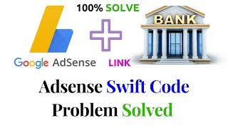 Adsense Swift Code Problem Solved ? How to add Payment Method with Google Adsense