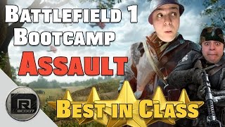 Battlefield 1 Bootcamp -The Assault Best in Class Load-out! (BF1)