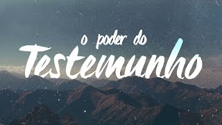 O PODER DO TESTEMUNHO (PT. 1) // Pregação: Lucas Hayashi -- 15 Nov 2015