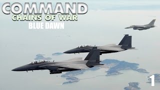 Command - Chains of War Episode 01 [Blue Dawn]