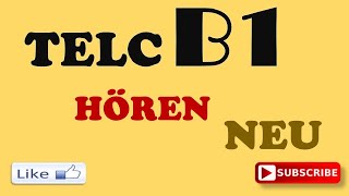 TELC B1 NEU - B1 Hören - B1 prüfung Hörverstehen test mit Lösungen