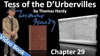 Chapter 29 - Tess of the d'Urbervilles by Thomas Hardy
