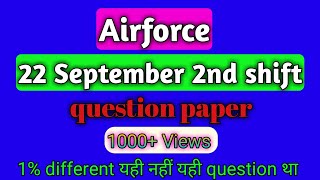 #Airforce_exam_analysis Airforce X,Y Group 22 September 2nd Shift question paper |