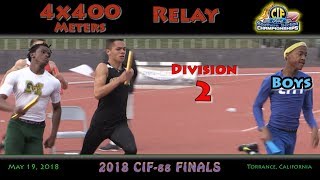 2018 TF - CIF-ss FINALS - 4x400 (Boys - D2)