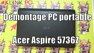 Comment démonter un PC portable Acer Aspire 5736z
