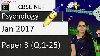 CBSE NET Jan 2017 Psychology Paper 3 (Q.1-25): Answer Keys, Solutions & Explanations (Part 1 of 3)