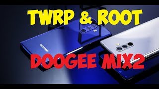 Doogee MIX 2   TWRP & ROOT