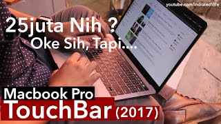 Review : Macbook Pro Touch Bar 2017 ( Indonesia ) - iTechLife