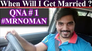 Pakistani Drama Analyst MR NOMAN ALEEM QNA#1 | When Will I Get Married ?