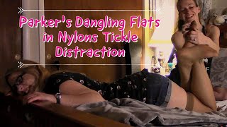 Parker's Flats Dangling in Nylons Tickle Distraction