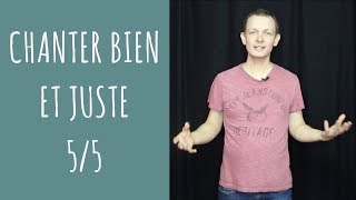 Comment chanter bien et juste ? [5/5] - #BienChanter n°37