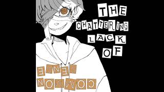 【CLEAN EDIT】 The Chattering Lack of Common Sense 【GHOST ft. GUMI ENGLISH & YOHIOLOID】