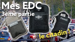 Mes différents EDC (partie 3) "Le citadin"