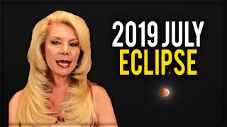 Eclipse July 2019: Massive Earth Changes are coming!