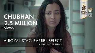 Chubhan | Shweta Basu Prasad | Royal Stag Barrel Select Large Short Films