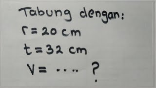 Cara Mudah Menghitung Volume Tabung, Jika Diketahui Jari-jari dan Tingginya