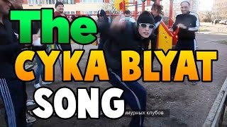 THE CYKA BLYAT SONG (CS:GO)