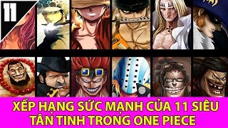 Xếp hạng sức mạnh 11 siêu tân tinh trong one piece-Top anime